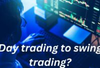 Day trading to swing trading?