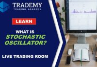 Trademy Trading Academy Live Trading Room 06.06.18 – Explanation of Stochastic Oscillator
