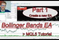MT5 Bollinger Bands Trading Strategy – MQL5 Programming Tutorial Part 1 – Create a New EA