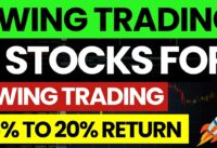 Best Swing Trading Stocks For This Week | Swing Trade Stocks Today | Swing Trade Stocks 2024