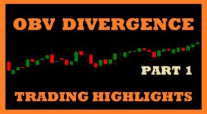 OBV Divergence D1 Strategy – Part 1 | Trading Highlights