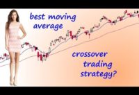 Best Moving Average Crossover Trading Strategy? (for swing trading mostly)