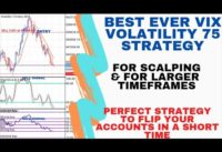 Best vix volatility 75 scalping strategy ever(grow your trading accounts)