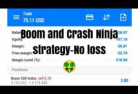 Boom & Crash/ The Ninja Strategy/ 99.9% Accuracy/ No Loss