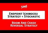 Boom and Crash Endpoint Ichimocku Strategy + Stochastic