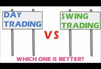 DAY TRADING Vs SWING TRADING: Which One is Better?