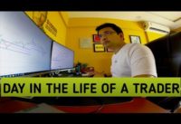 Day in the life of a Trader (My daily routine)