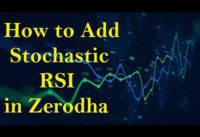 HOW TO ADD STOCHASTIC RSI IN ZERODHA KITE CHART PLATFORM | STOCK MARKET || #shorts