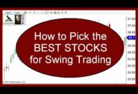 How To Choose Stocks For Swing Trading