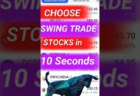 🤔 How to CHOOSE SWING TRADE STOCKS in 10 SEC? 😎