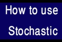 How to use Stochastic