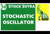 Lesson 58: Stochastic Oscillator