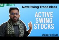 My active Swing trade stocks