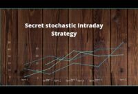 Secrete Stochastic Intraday trading Strategy