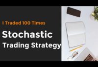 Stochastic Trading Strategy | I Traded 100 Times  | INTRADAY  strategy – 4 | ಕನ್ನಡ |
