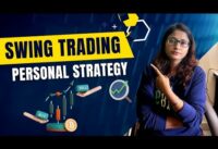 Swing Trading Personal Strategy || My Swing Trading Personal Setup || Swing Trading