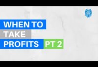 Swing Trading: When To Take Profits Part 2 (2019)