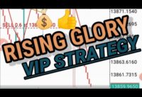 THE RISING GLORY GREATER WINS VIP STRATEGY 🔥🔥🔥