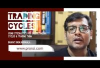 Trading using Stochastic CYCLES – Full proof TRADING SYSTEM