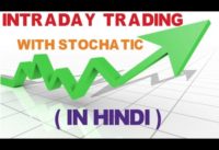 intraday trading strategies with stochastic