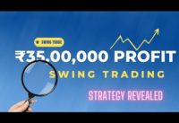 सरल Strategy 🔥Live Proof ₹ 35,00,000 from Swing Trading | Simple Setup
